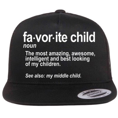Favorite Child Definition Funny Mom And Dad Middle Child Flatbill Hat