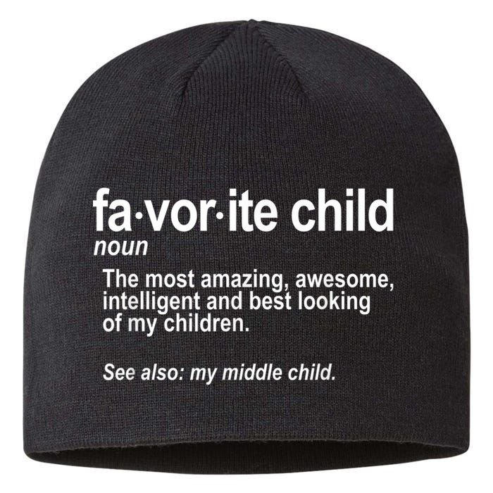 Favorite Child Definition Funny Mom And Dad Middle Child Sustainable Beanie