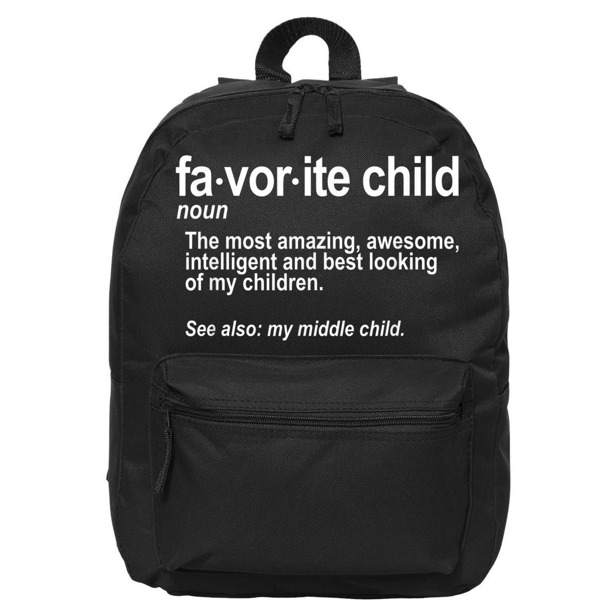 Favorite Child Definition Funny Mom And Dad Middle Child 16 in Basic Backpack