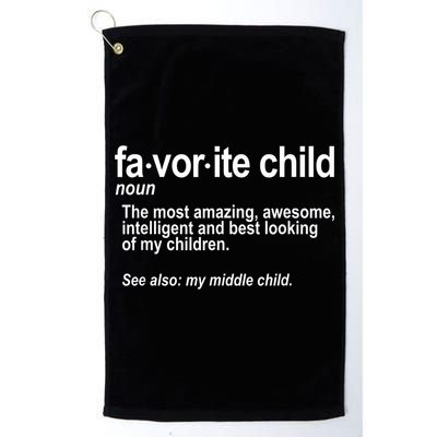 Favorite Child Definition Funny Mom And Dad Middle Child Golf Towel