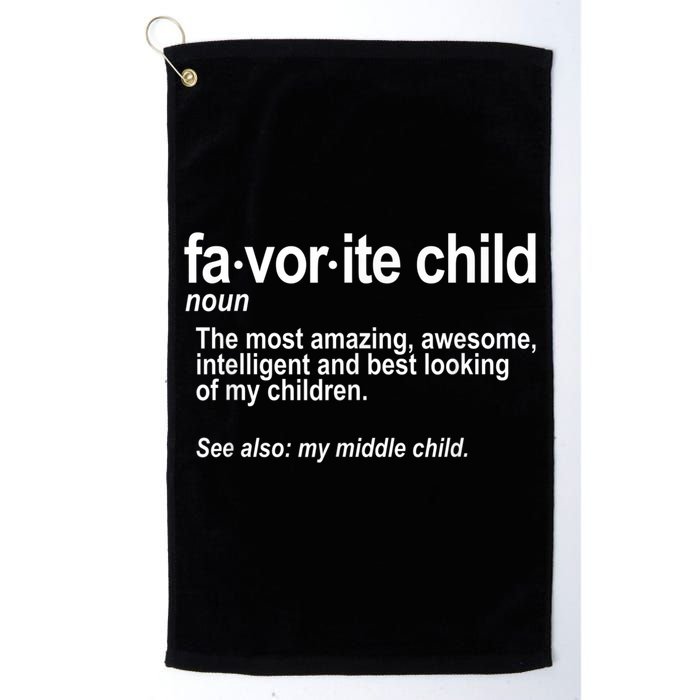 Favorite Child Definition Funny Mom And Dad Middle Child Golf Towel