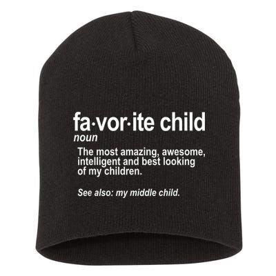 Favorite Child Definition Funny Mom And Dad Middle Child Short Acrylic Beanie