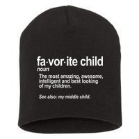 Favorite Child Definition Funny Mom And Dad Middle Child Short Acrylic Beanie