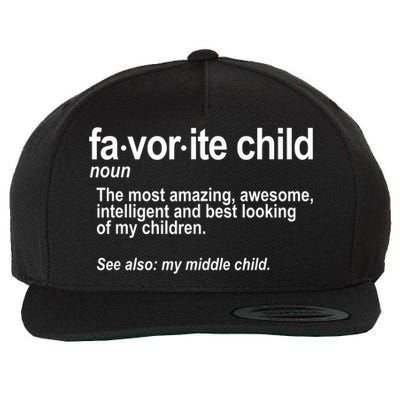 Favorite Child Definition Funny Mom And Dad Middle Child Wool Snapback Cap