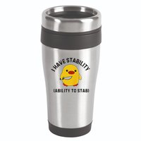 Funny Cute Duck Funny I Have Stability Ability To Stab 16oz Travel Tumbler