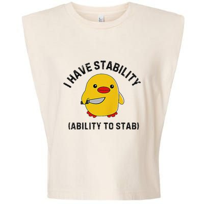 Funny Cute Duck Funny I Have Stability Ability To Stab Garment-Dyed Women's Muscle Tee