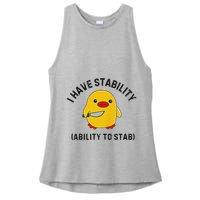 Funny Cute Duck Funny I Have Stability Ability To Stab Ladies PosiCharge Tri-Blend Wicking Tank