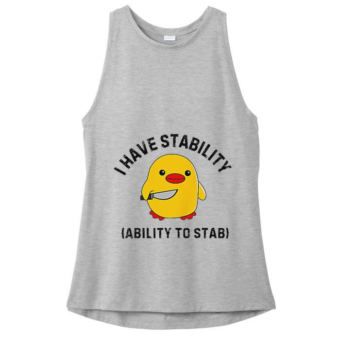 Funny Cute Duck Funny I Have Stability Ability To Stab Ladies PosiCharge Tri-Blend Wicking Tank