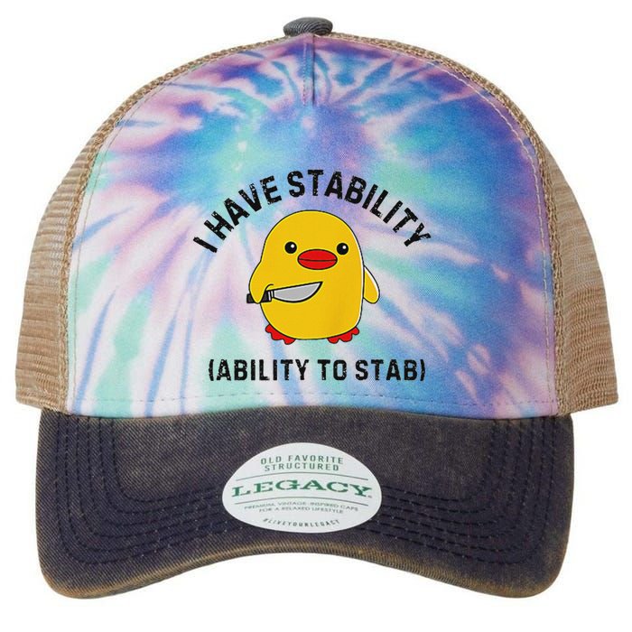 Funny Cute Duck Funny I Have Stability Ability To Stab Legacy Tie Dye Trucker Hat