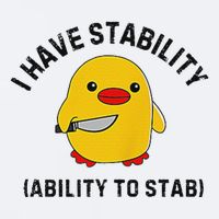 Funny Cute Duck Funny I Have Stability Ability To Stab Sueded Cloud Jersey T-Shirt