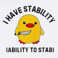 Funny Cute Duck Funny I Have Stability Ability To Stab Performance Shirt