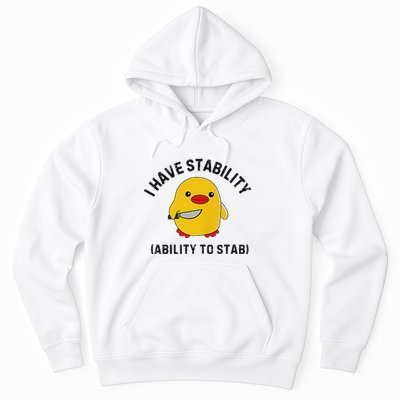 Funny Cute Duck Funny I Have Stability Ability To Stab Hoodie