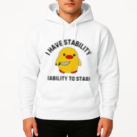 Funny Cute Duck Funny I Have Stability Ability To Stab Hoodie