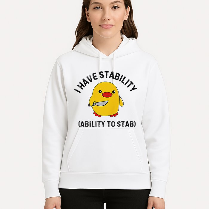 Funny Cute Duck Funny I Have Stability Ability To Stab Hoodie