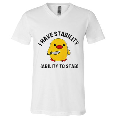 Funny Cute Duck Funny I Have Stability Ability To Stab V-Neck T-Shirt