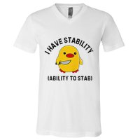 Funny Cute Duck Funny I Have Stability Ability To Stab V-Neck T-Shirt
