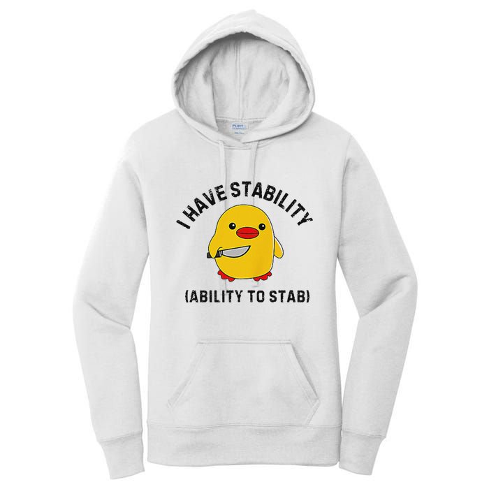 Funny Cute Duck Funny I Have Stability Ability To Stab Women's Pullover Hoodie