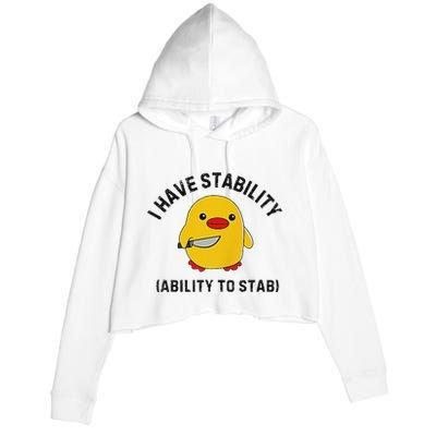 Funny Cute Duck Funny I Have Stability Ability To Stab Crop Fleece Hoodie