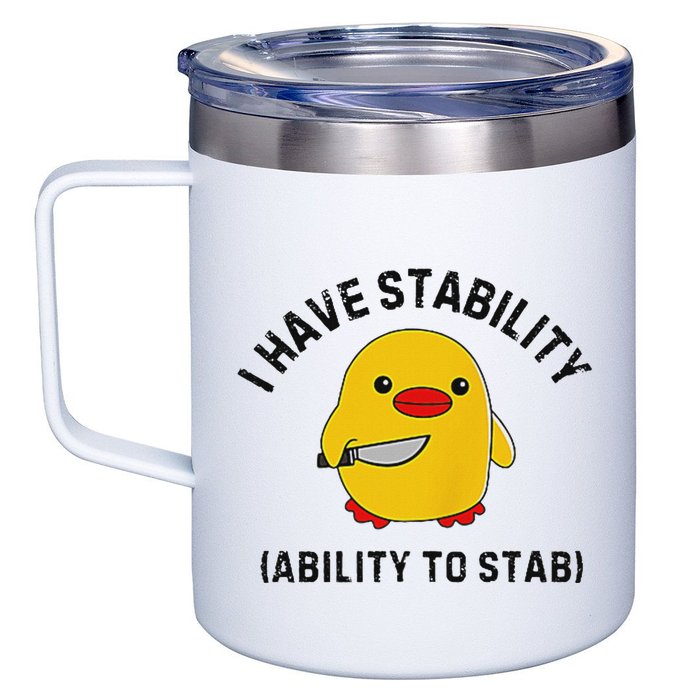 Funny Cute Duck Funny I Have Stability Ability To Stab 12oz Stainless Steel Coffee Mug