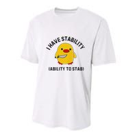 Funny Cute Duck Funny I Have Stability Ability To Stab Youth Performance Sprint T-Shirt