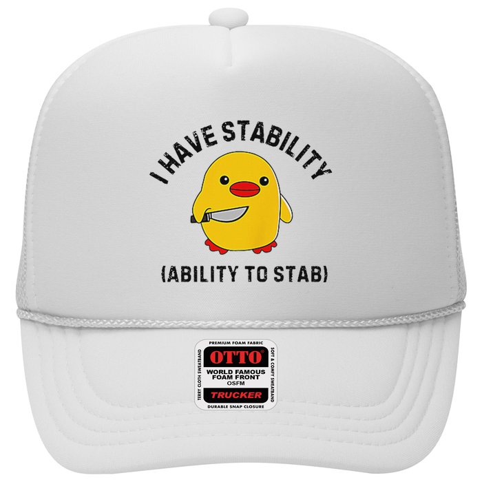 Funny Cute Duck Funny I Have Stability Ability To Stab Trucker Hat