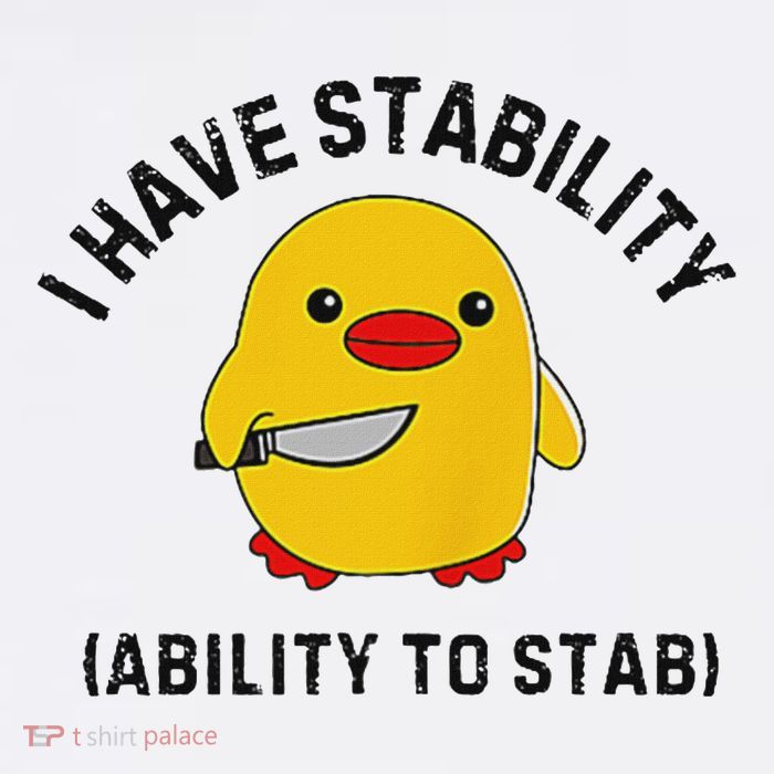 Funny Cute Duck Funny I Have Stability Ability To Stab Trucker Hat