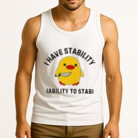 Funny Cute Duck Funny I Have Stability Ability To Stab Tank Top