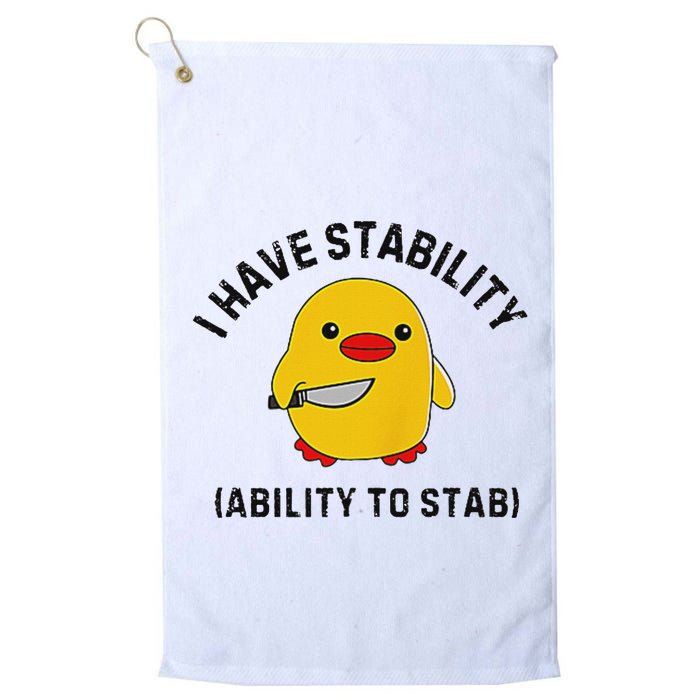 Funny Cute Duck Funny I Have Stability Ability To Stab Golf Towel