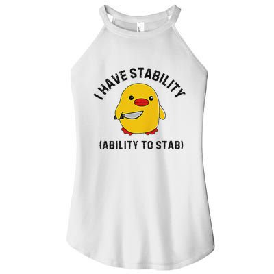 Funny Cute Duck Funny I Have Stability Ability To Stab Women's Perfect Tri Rocker Tank