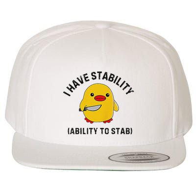 Funny Cute Duck Funny I Have Stability Ability To Stab Wool Snapback Cap