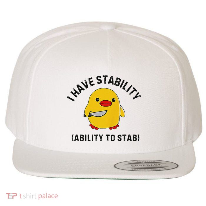 Funny Cute Duck Funny I Have Stability Ability To Stab Wool Snapback Cap