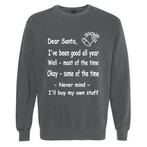 Funny Christmas Dear Santa Letter Garment-Dyed Sweatshirt