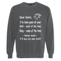 Funny Christmas Dear Santa Letter Garment-Dyed Sweatshirt