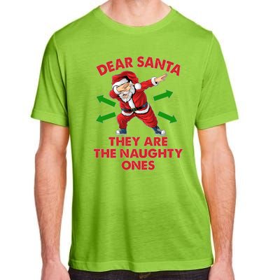 Funny Christmas Dear Santa They Are The Naughty Ones Adult ChromaSoft Performance T-Shirt