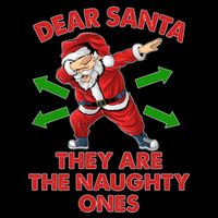 Funny Christmas Dear Santa They Are The Naughty Ones Tall T-Shirt