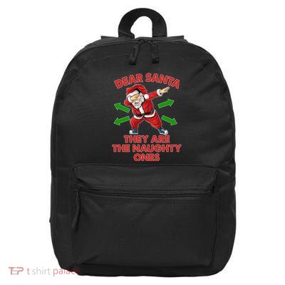 Funny Christmas Dear Santa They Are The Naughty Ones 16 in Basic Backpack