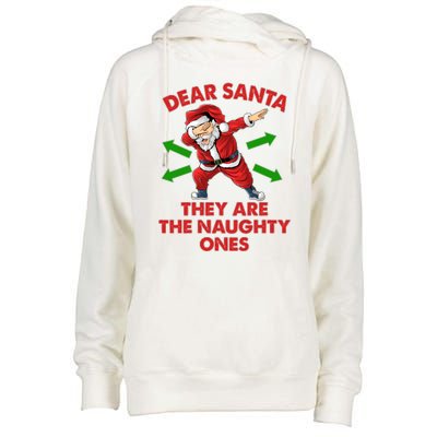 Funny Christmas Dear Santa They Are The Naughty Ones Womens Funnel Neck Pullover Hood