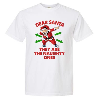 Funny Christmas Dear Santa They Are The Naughty Ones Garment-Dyed Heavyweight T-Shirt