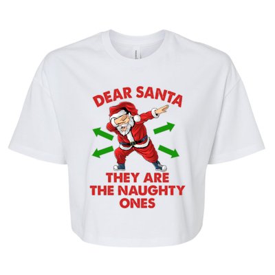 Funny Christmas Dear Santa They Are The Naughty Ones Bella+Canvas Jersey Crop Tee