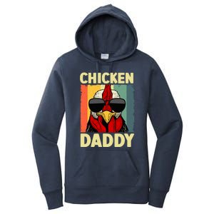 Funny Chicken Daddy Design For Dad Farmer Chicken Lover Women's Pullover Hoodie