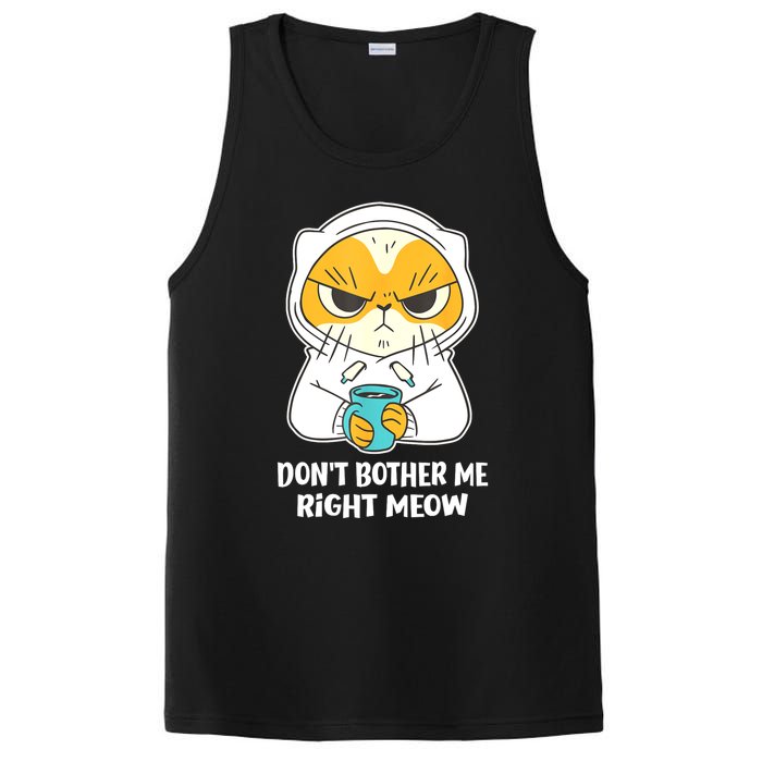 Funny Cat Dont Bother Me Right Meow Coffee Gits PosiCharge Competitor Tank