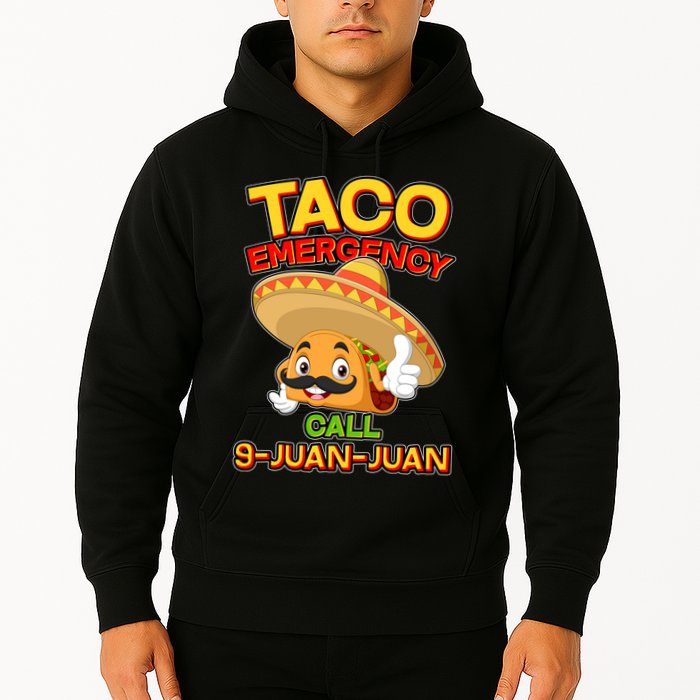 Funny Cinco De Mayo Taco Emergency Call 9 Juan Juan Hoodie