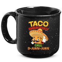 Funny Cinco De Mayo Taco Emergency Call 9 Juan Juan 15oz Campfire Ceramic Mug