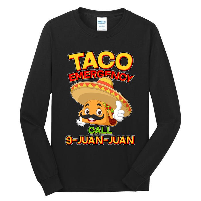 Funny Cinco De Mayo Taco Emergency Call 9 Juan Juan Tall Long Sleeve T-Shirt