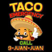 Funny Cinco De Mayo Taco Emergency Call 9 Juan Juan Poster