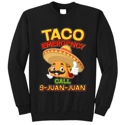 Funny Cinco De Mayo Taco Emergency Call 9 Juan Juan Tall Sweatshirt
