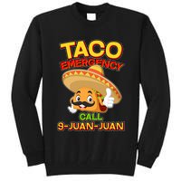Funny Cinco De Mayo Taco Emergency Call 9 Juan Juan Tall Sweatshirt