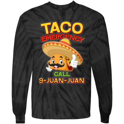 Funny Cinco De Mayo Taco Emergency Call 9 Juan Juan Tie-Dye Long Sleeve Shirt