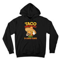 Funny Cinco De Mayo Taco Emergency Call 9 Juan Juan Tall Hoodie