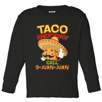 Funny Cinco De Mayo Taco Emergency Call 9 Juan Juan Toddler Long Sleeve Shirt